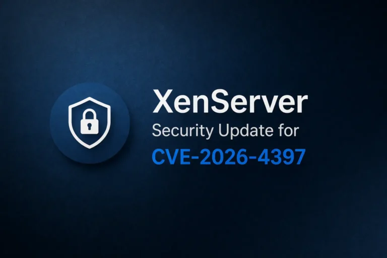 XenServer 8.4 Güvenlik Açığı: CVE-2026-4397